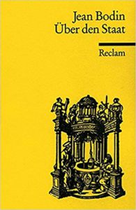Jean Bodin: Über den Staat