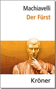 Niccolò Machiavelli: Der Fürst